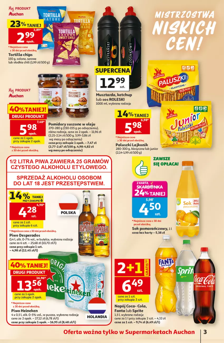 Gazetka promocyjna Auchan - 30 Lat Supermarket - ważna 05.06 do 10.06.2026 - strona 3 - produkty: Desperados, Fa, Fanta, Gin, Gra, Heineken, Ketchup, Lajkonik, Mus, Musztarda, Napój, Olej, Piwa, Piwo, Pomidory, Ser, Sok, Sok pomarańczowy, Sos, Sprite, Tortilla, Tortilla Chips