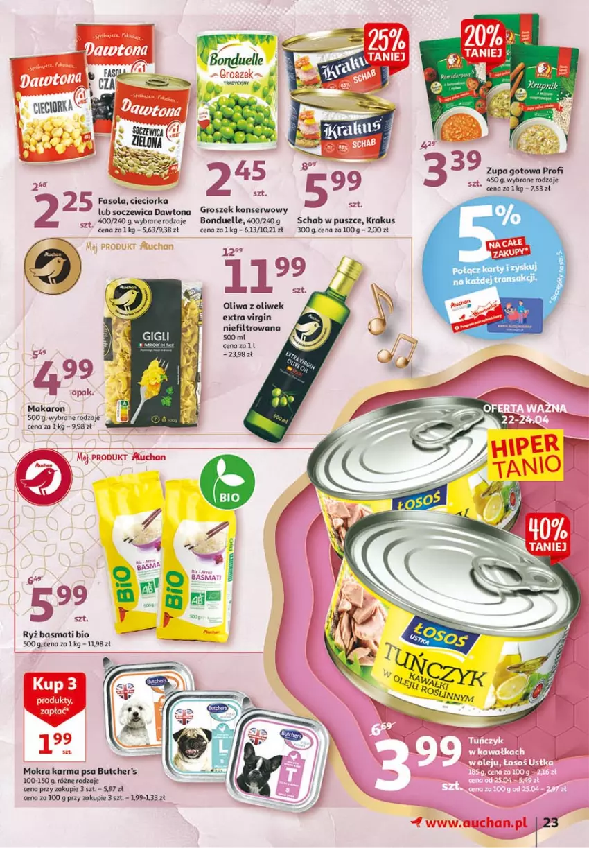 Gazetka promocyjna Auchan - 25 urodziny #1 Hipermarkety - ważna 22.04 do 28.04.2021 - strona 23 - produkty: Bonduelle, Butcher's, Cieciorka, Dawtona, Fa, Fasola, Gin, Groszek, Krakus, Makaron, Mokra karma, Oliwa z oliwek, Orka, Ryż, Ryż basmati, Ser, Zupa