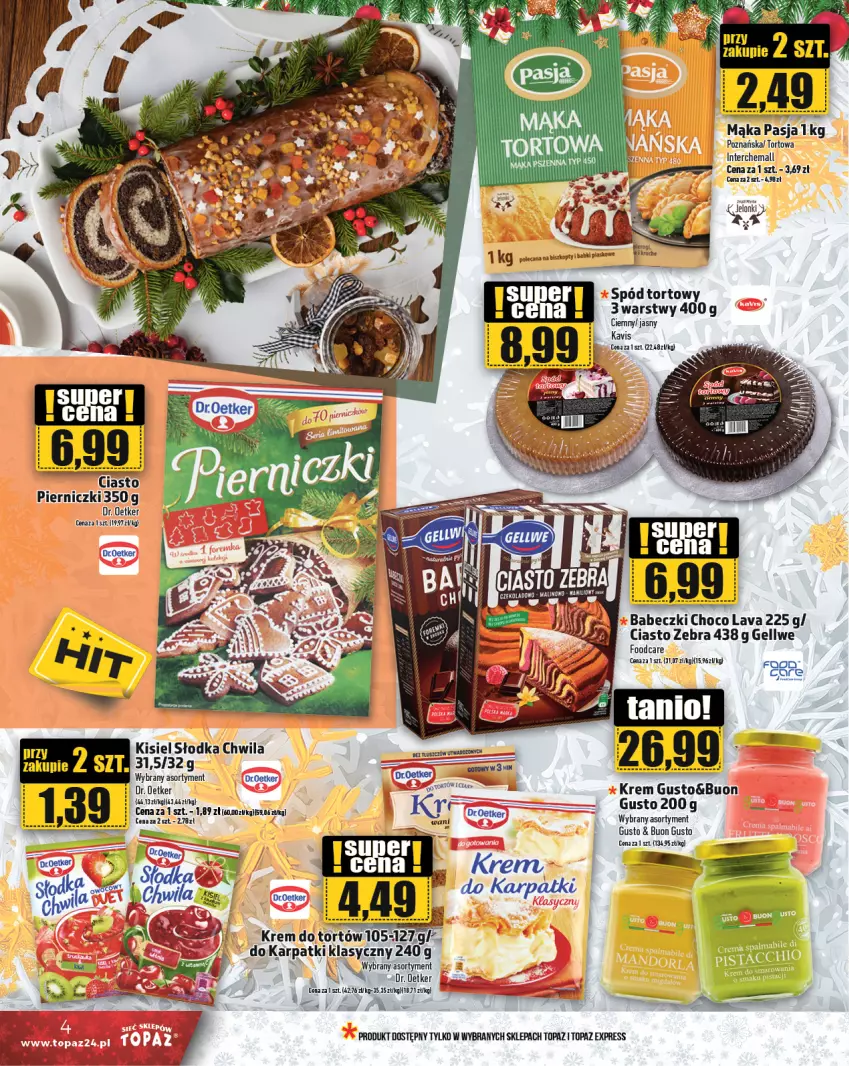 Gazetka promocyjna Topaz - Gazetka - ważna 05.12 do 11.12.2024 - strona 4 - produkty: Babeczki, Biszkopty, Dr. Oetker, Karp, Kisiel, Krem do tortów, Mąka, Słodka Chwila, Top