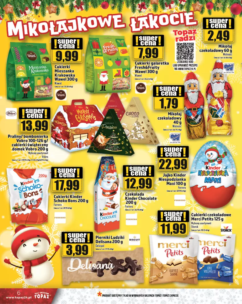 Gazetka promocyjna Topaz - Gazetka - ważna 05.12 do 11.12.2024 - strona 6 - produkty: Cukier, Cukierki, Cukierki czekoladowe, Ferrero, Isana, Kinder, Merci, Piernik, Praliny, Top, Wawel