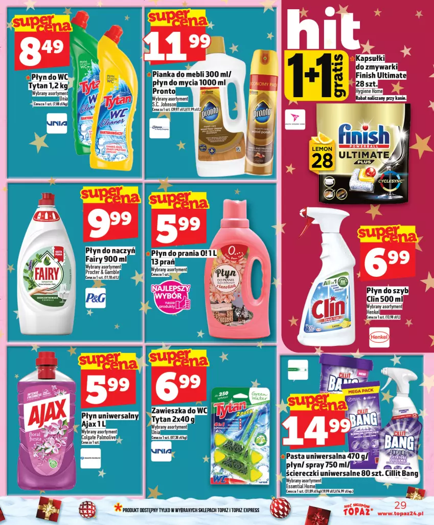 Gazetka promocyjna Topaz - Gazetka - ważna 11.12 do 17.12.2025 - strona 29 - produkty: Ajax, Colgate, Fa, Fairy, Finish, LG, Palmolive, Płyn do mycia, Płyn do wc, Pronto, Top, Tytan, Zawieszka do wc