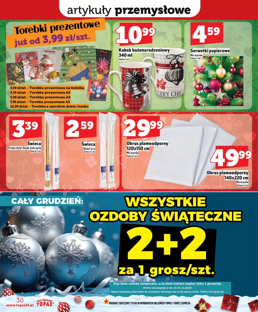 Gazetka promocyjna Topaz - Gazetka - ważna 11.12 do 17.12.2025 - strona 30 - produkty: Kubek, Obrus, Olej, Ozdoby świąteczne, Papier, Perła, Por, Ser, Serwetki, Serwetki papierowe, Torebka
