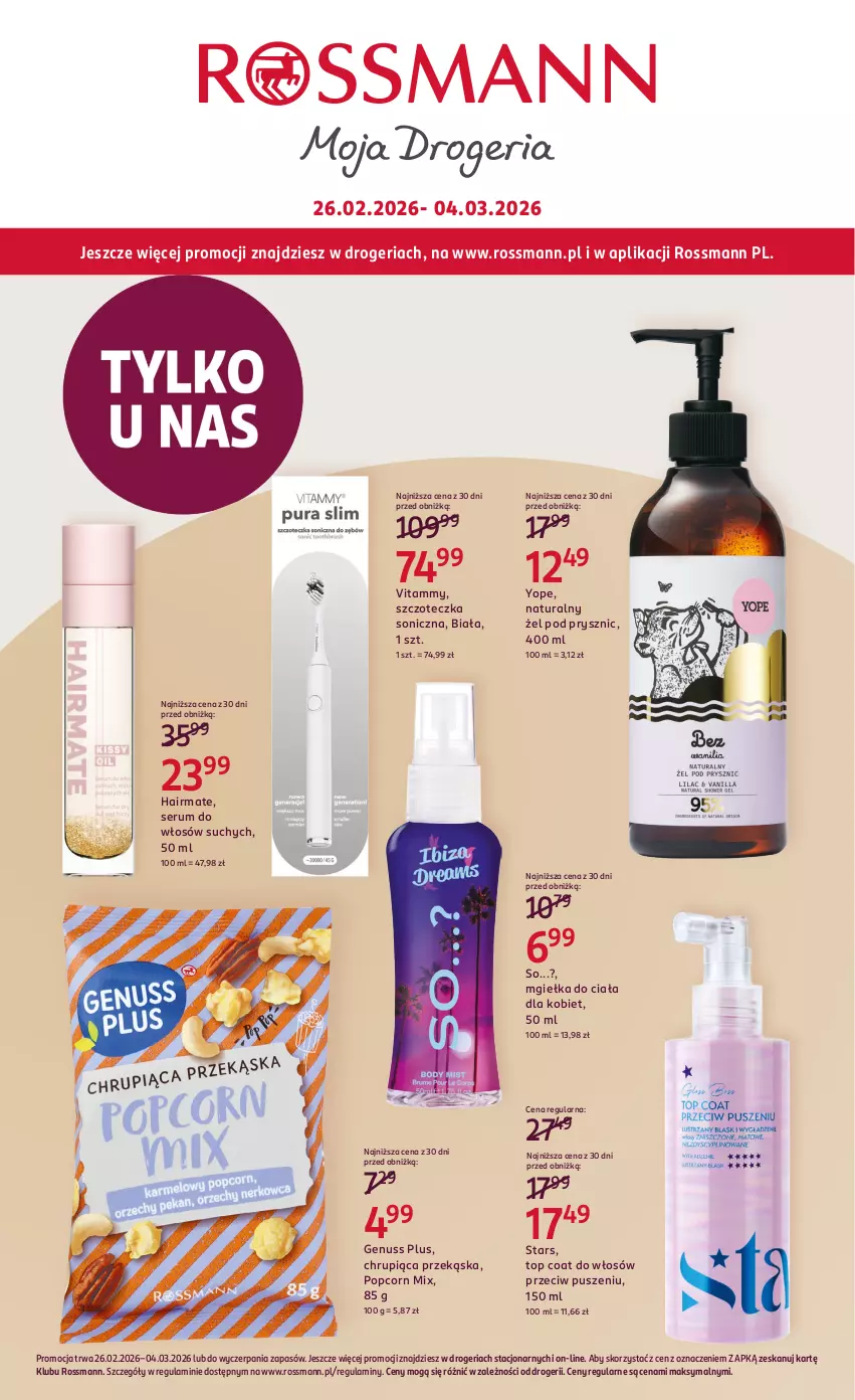 Gazetka promocyjna Rossmann - Gazetka promocyjna Rossmanna - ważna 26.02 do 04.03.2026 - strona 1 - produkty: Genuss Plus, Popcorn, Rum, Ser, Serum, Serum do włosów, Szczoteczka, Szczoteczka soniczna, Top, Yope