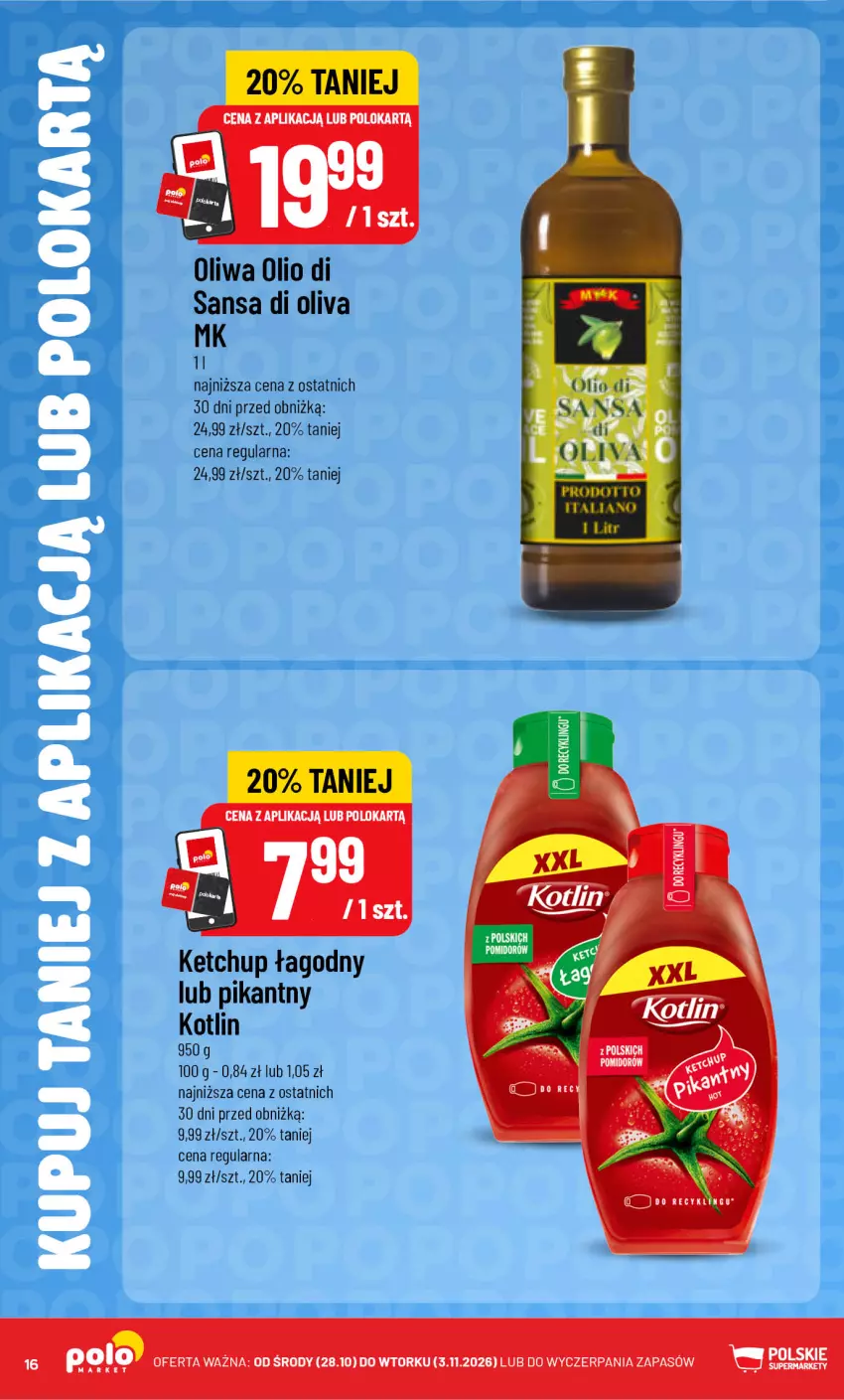 Gazetka promocyjna PoloMarket - Katalog Kupuj taniej z POLOappką - ważna 28.10 do 03.11.2026 - strona 16 - produkty: Ketchup, Kotlin, Oliwa
