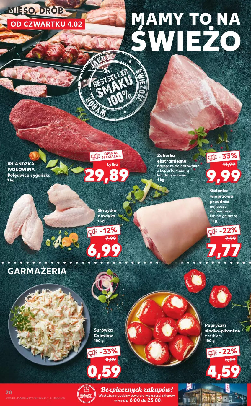 Gazetka promocyjna Kaufland - OFERTA TYGODNIA - ważna 04.02 do 10.02.2021 - strona 20 - produkty: Drób, Gala, Golonka wieprzowa, Kapustą, Mięso, Papryczki słodko-pikantne, Piec, Polędwica, Ser, Surówka, Surówka coleslaw, Tera, Wołowina