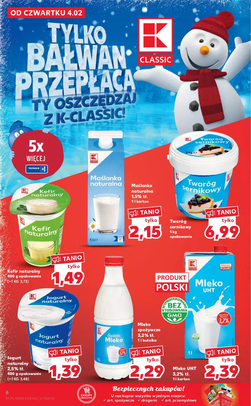 Gazetka promocyjna Kaufland - OFERTA TYGODNIA - ważna 04.02 do 10.02.2021 - strona 6 - produkty: Jogurt, Jogurt naturalny, Kefir, Kefir naturalny, Maślanka, Mleko, Piec, Ser, Twaróg