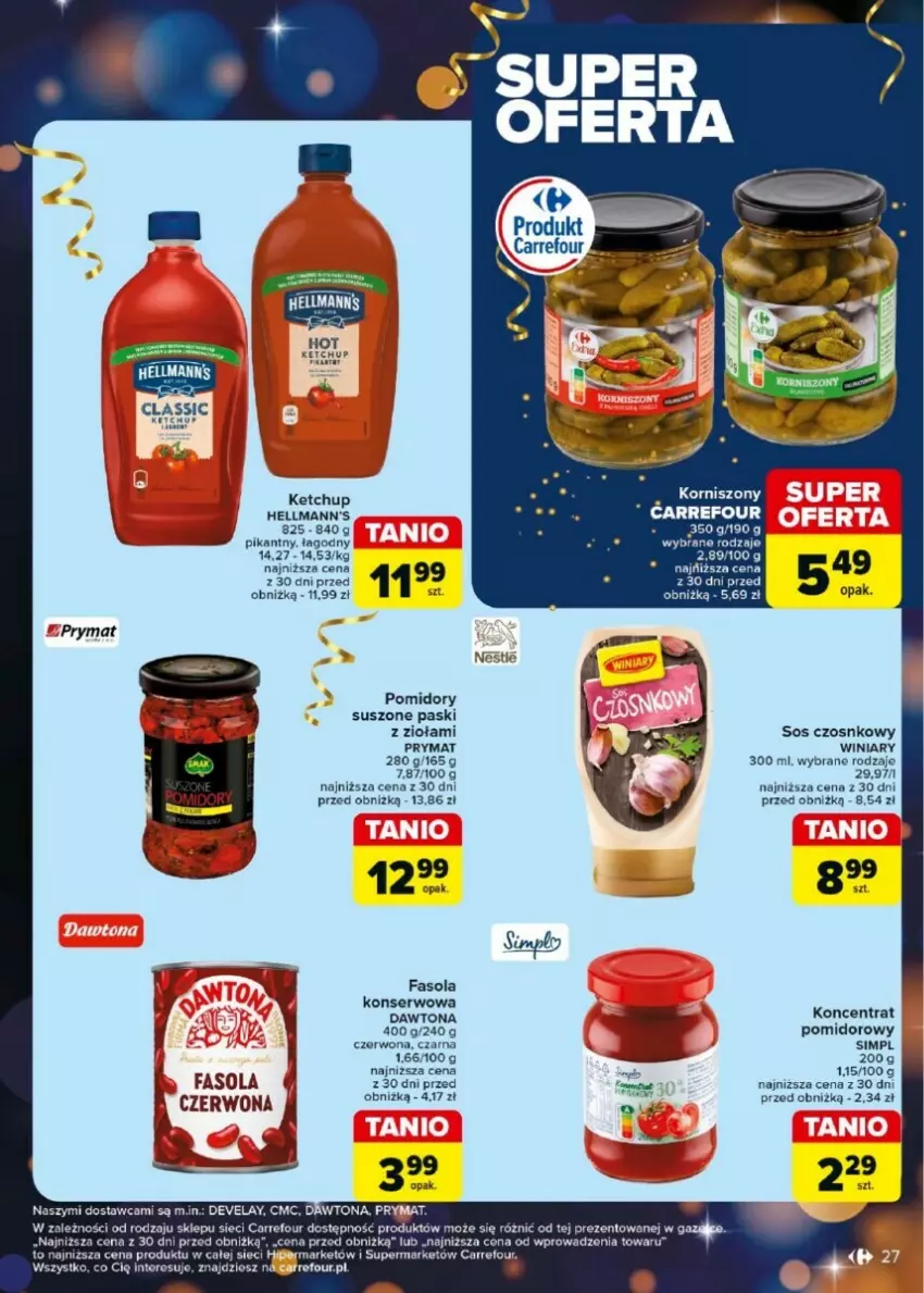 Gazetka promocyjna Carrefour - ważna 27.12.2024 do 04.01.2025 - strona 20 - produkty: Dawtona, Fa, Fasola, Ketchup, Koncentrat pomidorowy, Korniszony, Pomidory, Prymat, Ser, Sos, Sos czosnkowy, Winiary