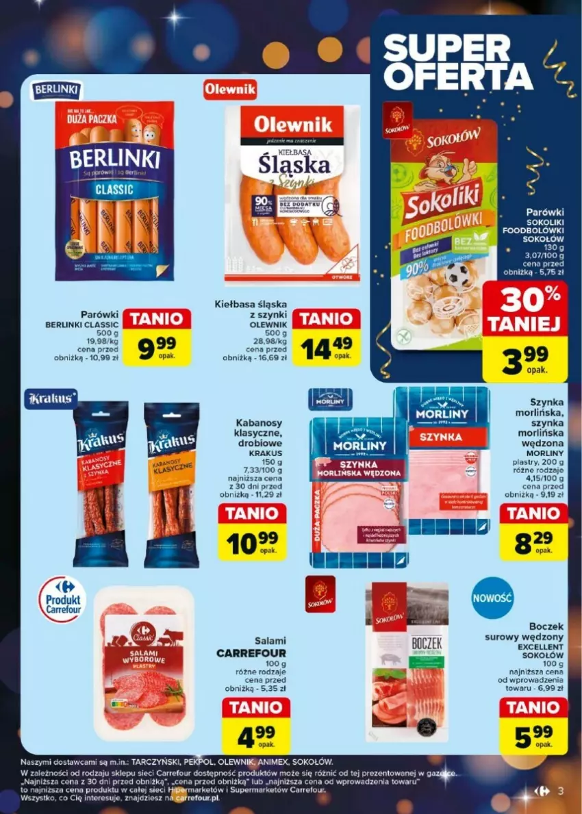 Gazetka promocyjna Carrefour - ważna 27.12.2024 do 04.01.2025 - strona 23 - produkty: Berlinki, Boczek, Kabanos, Kiełbasa, Kiełbasa śląska, Krakus, Morliny, Olewnik, Parówki, Pekpol, Salami, Sok, Sokołów, Szynka, Tarczyński