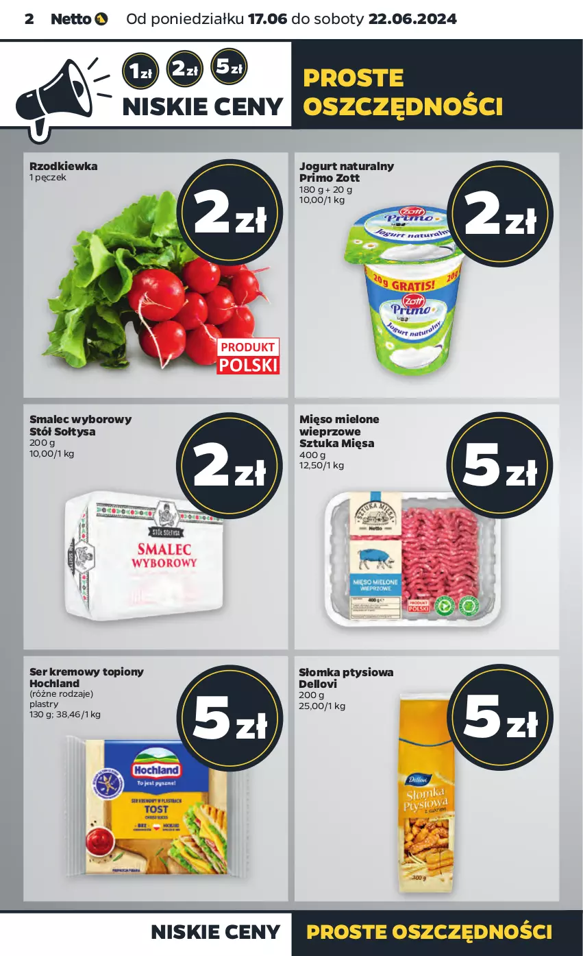 Gazetka promocyjna Netto - Od Poniedziałku - ważna 17.06 do 22.06.2024 - strona 2 - produkty: Dell, Hochland, Jogurt, Jogurt naturalny, Lovi, Mięso, Mięso mielone, Rzodkiewka, Ser, Smalec, Stół, Top, Zott