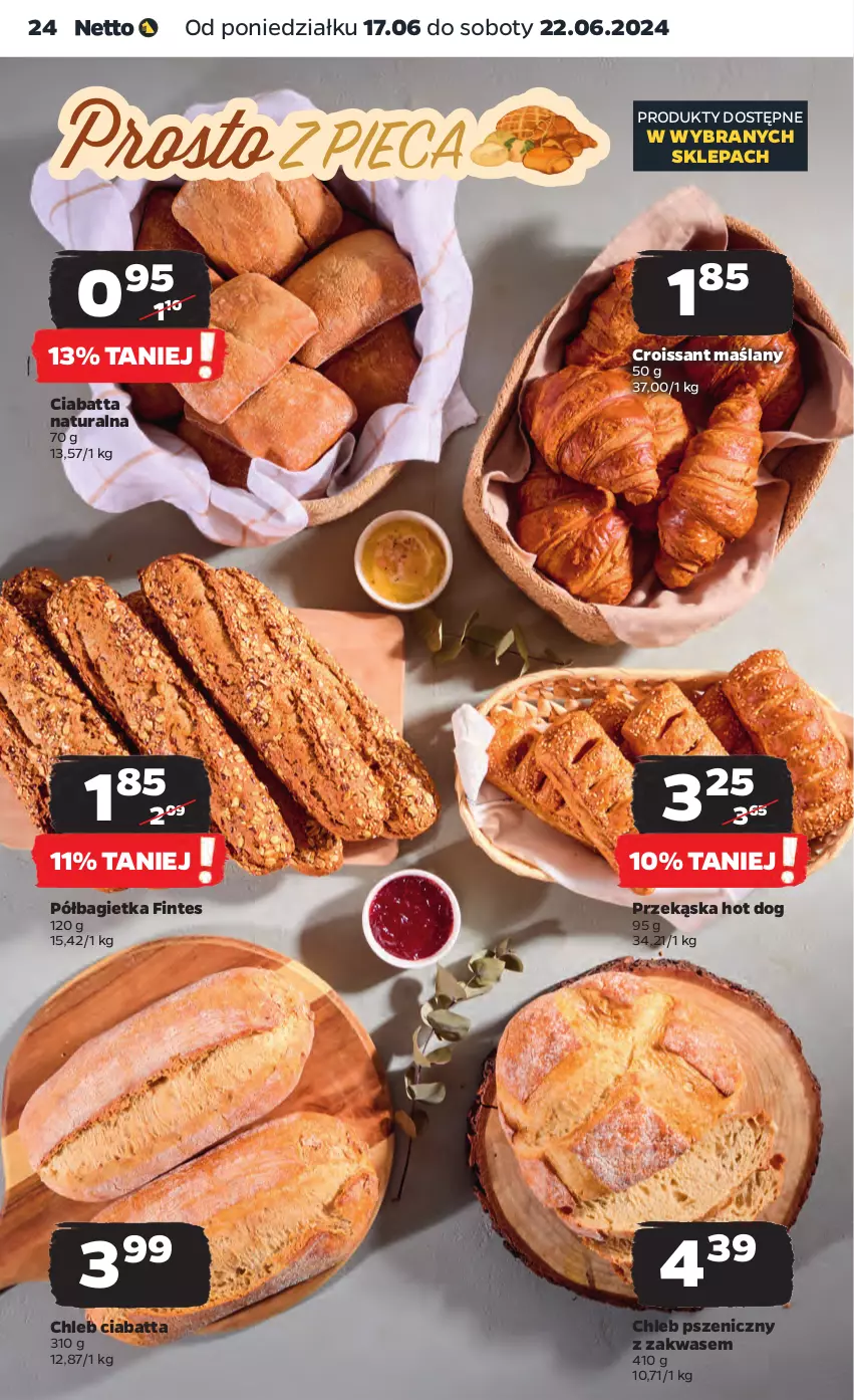 Gazetka promocyjna Netto - Od Poniedziałku - ważna 17.06 do 22.06.2024 - strona 24 - produkty: Bagietka, Chleb, Ciabatta, Croissant, Hot dog, Półbagietka