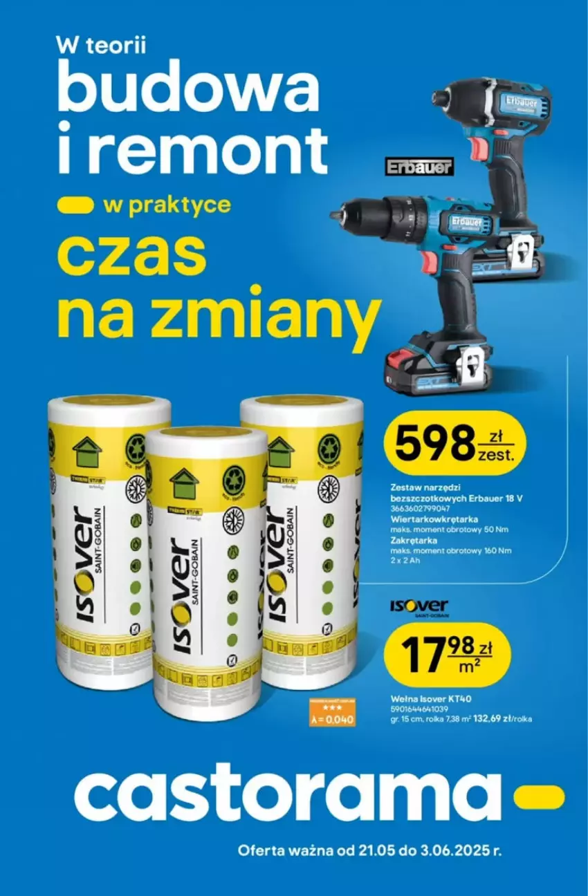 Gazetka promocyjna Castorama - ważna 21.05 do 03.06.2025 - strona 1 - produkty: GRID, Tarka, Wełna, Wełna Isover, Wkręt, Wkrętarka, Zestaw narzędzi