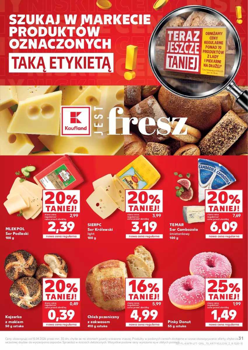 Gazetka promocyjna Kaufland - Gazetka tygodnia - ważna 07.05 do 13.05.2026 - strona 31 - produkty: Chleb, Donut, Kajzerka, Królewski, Podlaski, Ser