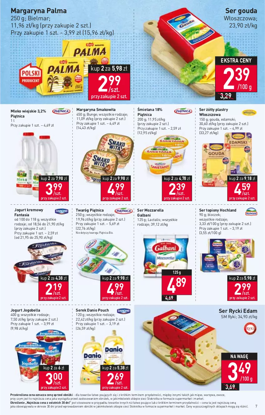 Gazetka promocyjna Stokrotka - Supermarket - ważna 09.03 do 15.03.2023 - strona 7 - produkty: Bell, Bella, Danio, Edam, Fa, Fanta, Galbani, Gouda, Hochland, Jogobella, Jogurt, Margaryna, Mięso, Mleko, Mozzarella, Owoce, Palma, Piątnica, Rycki Edam, Ser, Ser topiony, Serek, Smakowita, Top, Twaróg, Warzywa