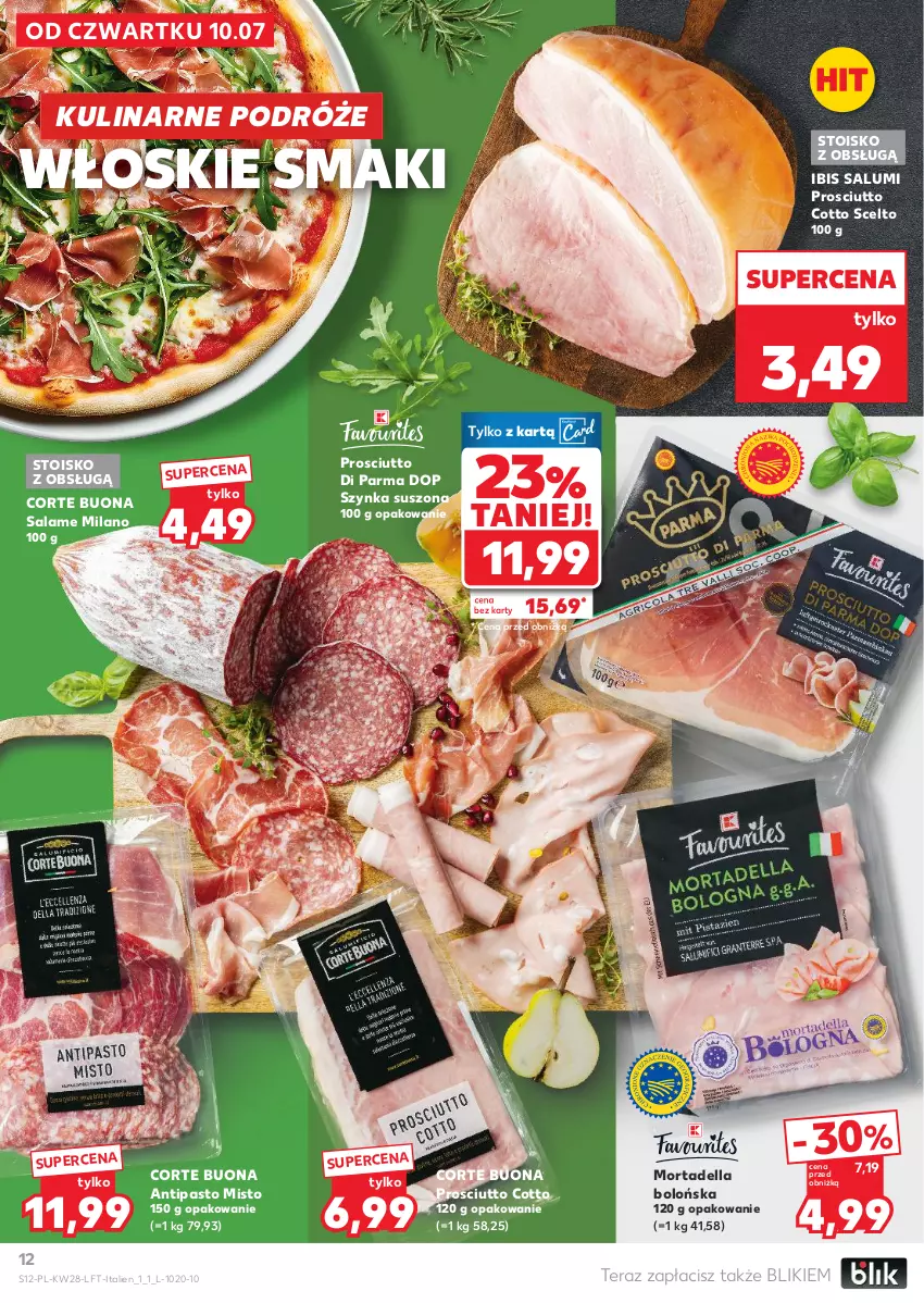 Gazetka promocyjna Kaufland - Gazetka tygodnia - ważna 10.07 do 16.07.2025 - strona 12 - produkty: Dell, Mortadella, Prosciutto, Szynka, Tera