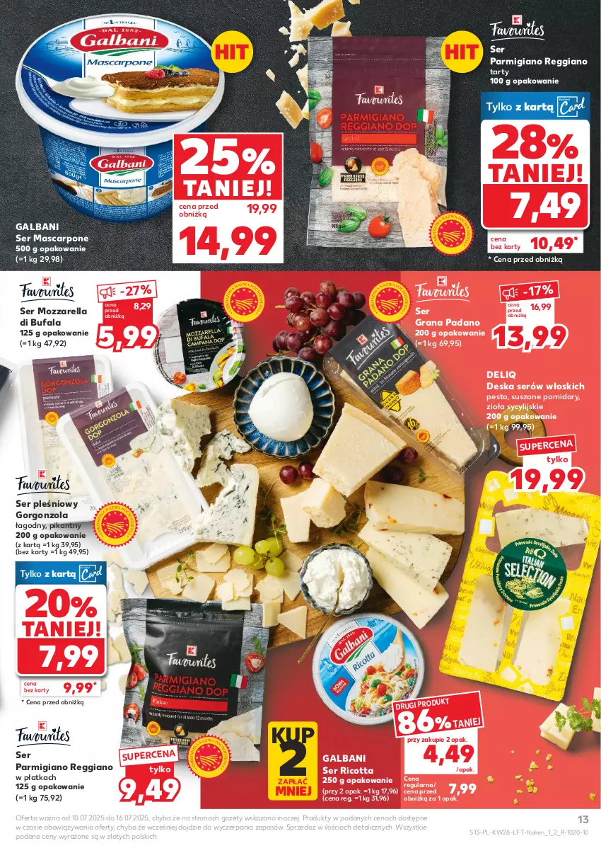 Gazetka promocyjna Kaufland - Gazetka tygodnia - ważna 10.07 do 16.07.2025 - strona 13 - produkty: Deska serów, Fa, Galbani, Gorgonzola, Gra, Mascarpone, Mozzarella, Pesto, Pomidory, Ricotta, Ser, Ser pleśniowy, Suszone pomidory
