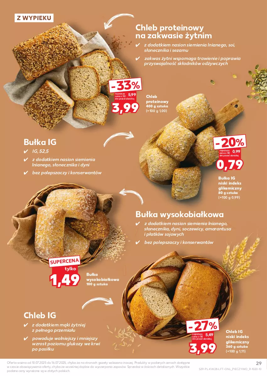 Gazetka promocyjna Kaufland - Gazetka tygodnia - ważna 10.07 do 16.07.2025 - strona 29 - produkty: Bułka, Chleb, Chleb proteinowy, Piec, Pieczywo, Ser, Sezam, Sok