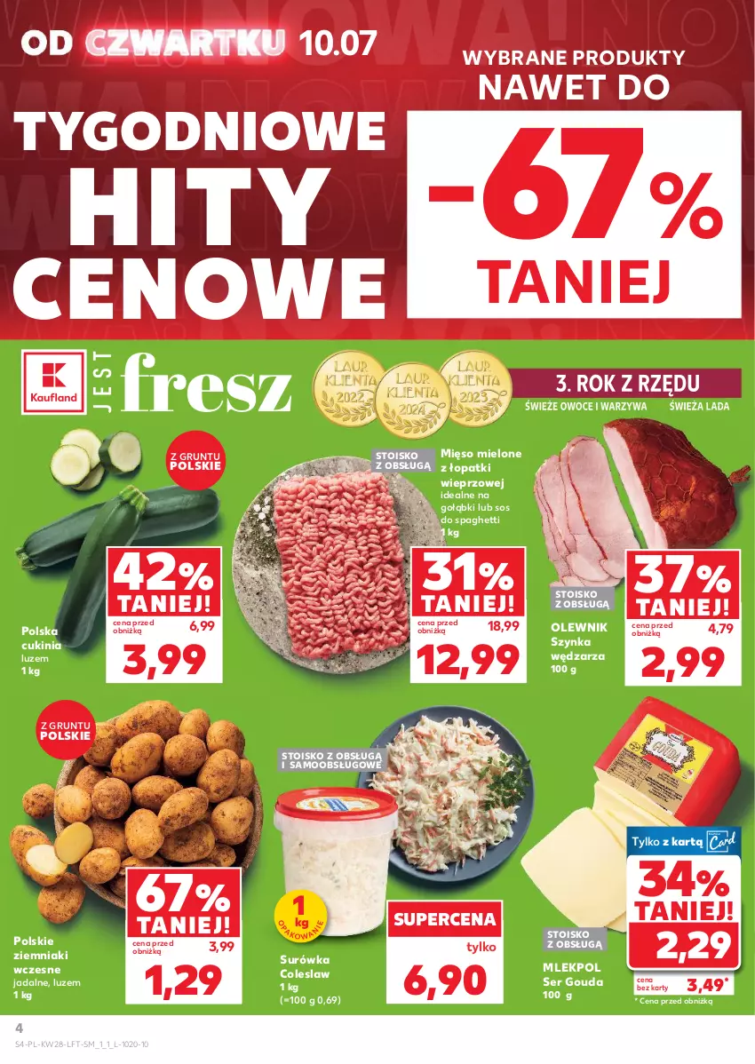 Gazetka promocyjna Kaufland - Gazetka tygodnia - ważna 10.07 do 16.07.2025 - strona 4 - produkty: Gouda, Grunt, Mięso, Mięso mielone, Mięso mielone z łopatki wieprzowej, Olewnik, Owoce, Ser, Sos, Spaghetti, Surówka, Surówka coleslaw, Szynka, Warzywa, Ziemniaki