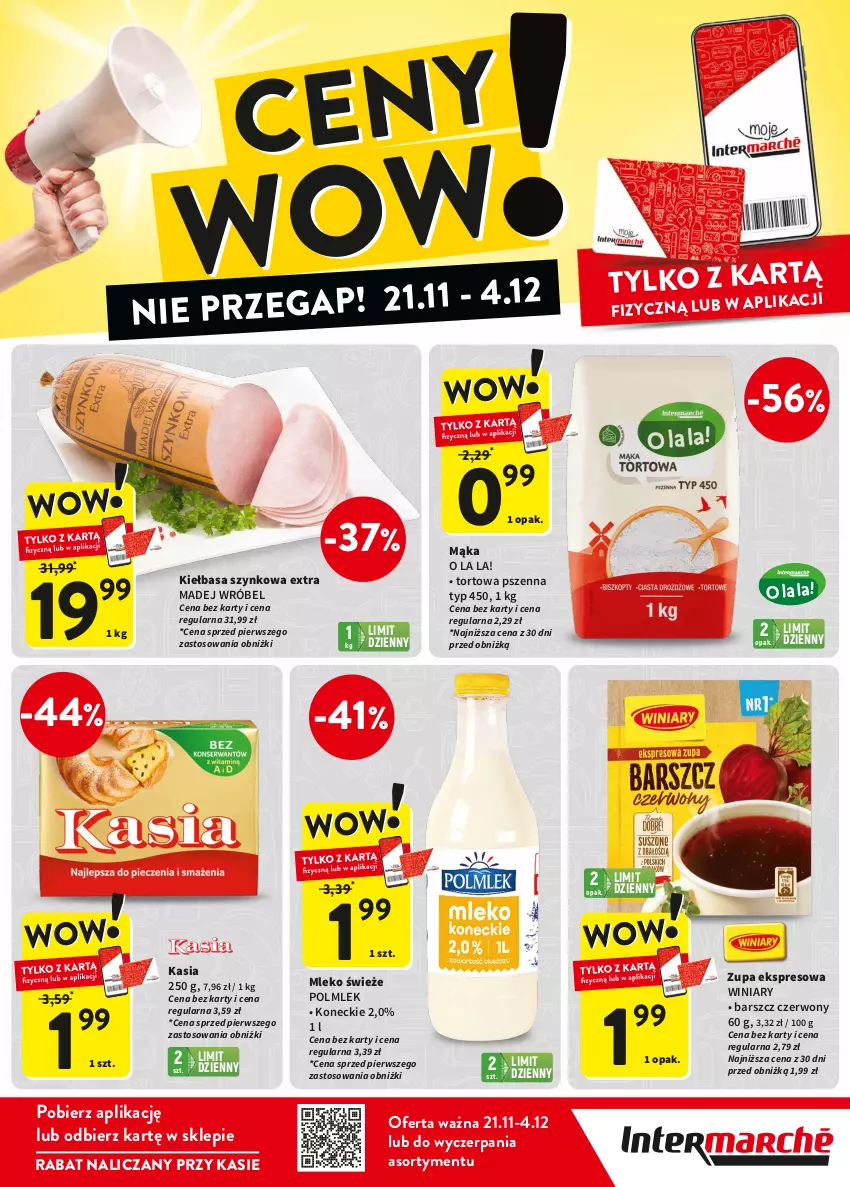 Gazetka promocyjna Intermarche - ważna 21.11 do 04.12.2024 - strona 1 - produkty: Kasia, Kiełbasa, Kiełbasa szynkowa, Madej Wróbel, Mąka, Mleko, POLMLEK, Winiary, Zupa