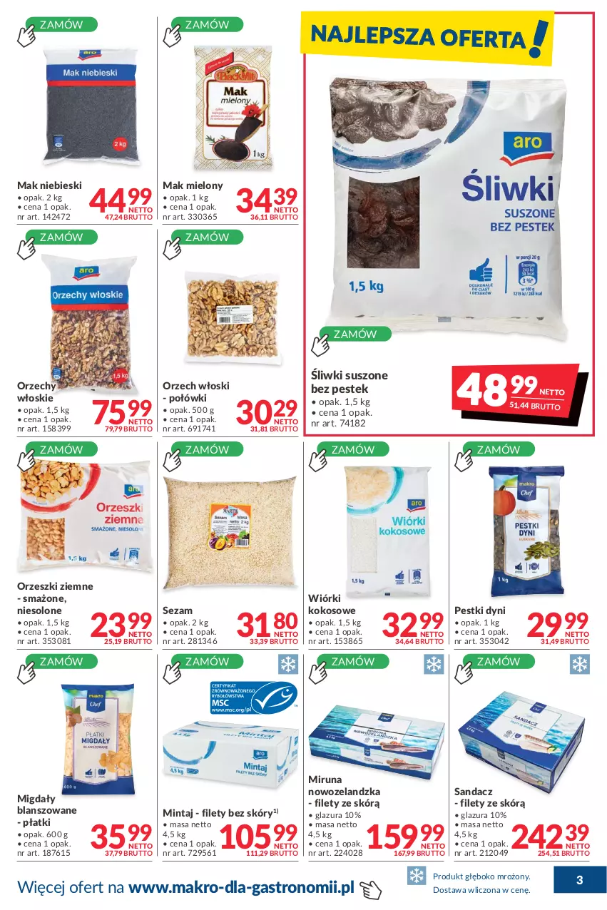 Gazetka promocyjna Makro - [Oferta promocyjna] Dostawa - ważna 16.11 do 13.12.2021 - strona 3 - produkty: Glazura, Kokos, Lazur, Mak mielony, Migdały, Mintaj, Miruna, Orzechy włoskie, Orzeszki, Orzeszki ziemne, Pestki dyni, Sandacz, Sezam, Stek, Wiórki kokosowe