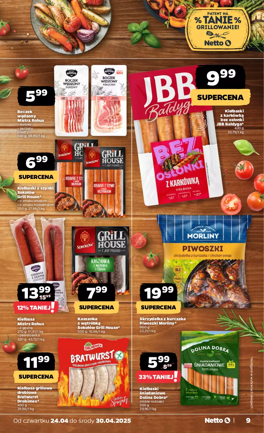 Gazetka promocyjna Netto - Od Czwartku - ważna 24.04 do 30.04.2025 - strona 9 - produkty: Boczek, Danio, Drobimex, Grill, Kasza, Kaszanka, Kiełbasa, Kurczak, Morliny, Piwo, Skrzydełka z kurczaka, Sok, Sokołów