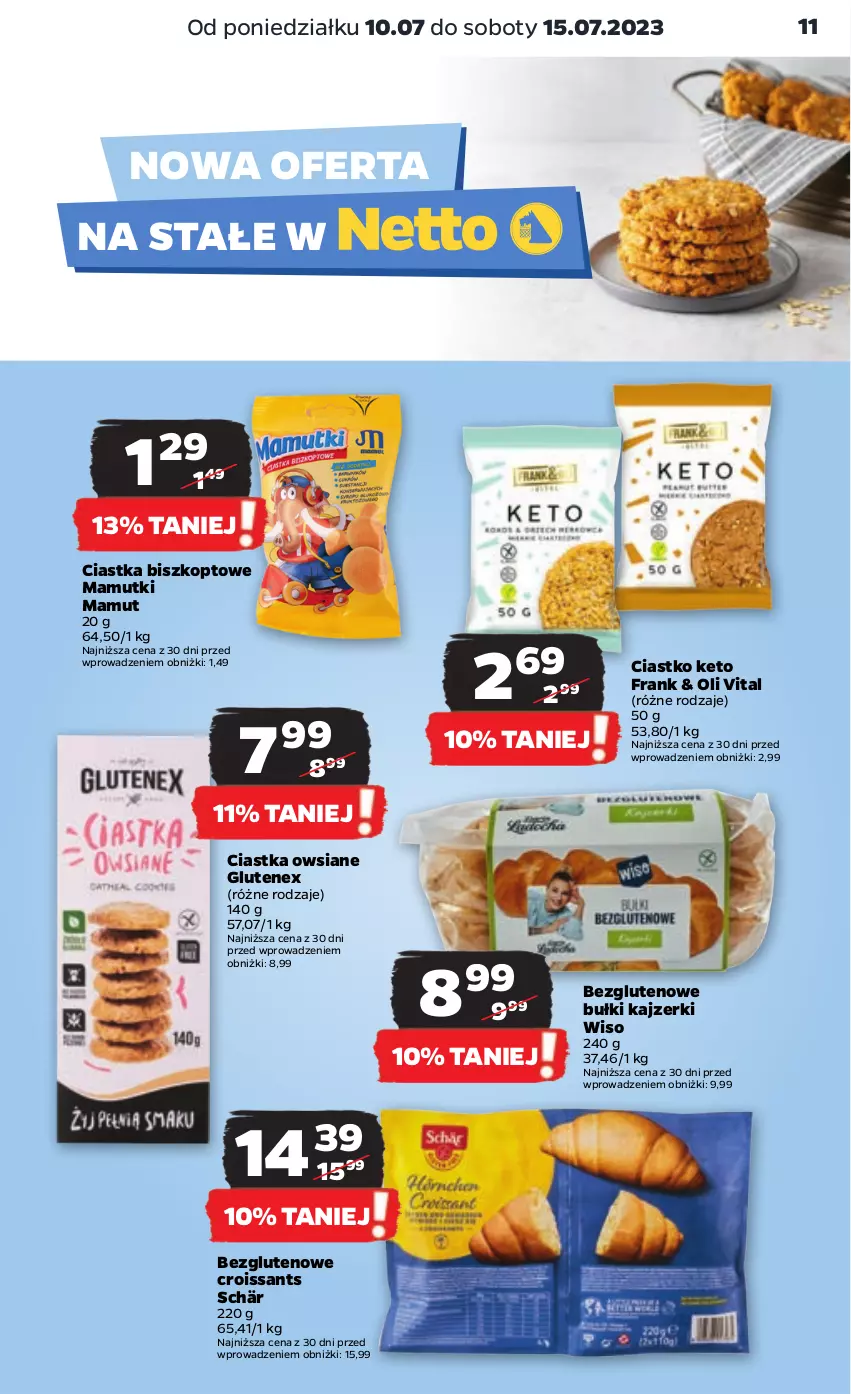 Gazetka promocyjna Netto - Artykuły spożywcze - ważna 10.07 do 15.07.2023 - strona 11 - produkty: Ciastka, Ciastka owsiane, Croissant, Tenex