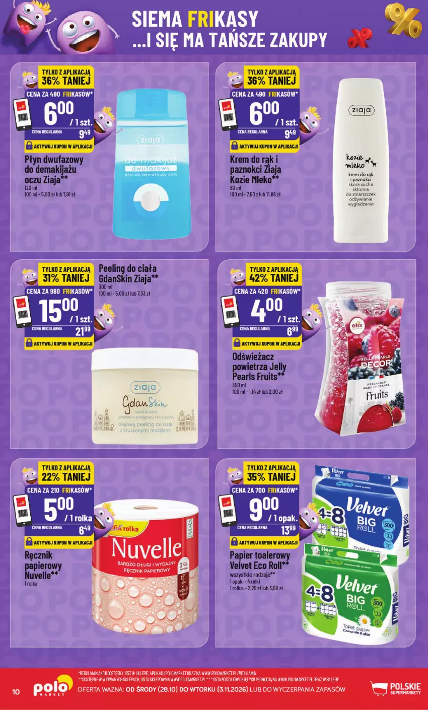 Gazetka promocyjna PoloMarket - Katalog Frikasów od 28.10 - ważna 28.10 do 03.11.2026 - strona 10 - produkty: Fa, Krem do rąk, Mleko, Odświeżacz powietrza, Papier, Peeling, Ręcznik, Rolki, Velvet, Ziaja