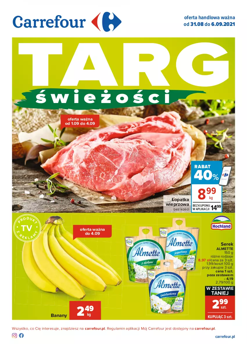 Gazetka promocyjna Carrefour - Gazetka Targi świeżości - ważna 30.08 do 06.09.2021 - strona 1 - produkty: Almette, Banany, Kosz, Ser, Serek