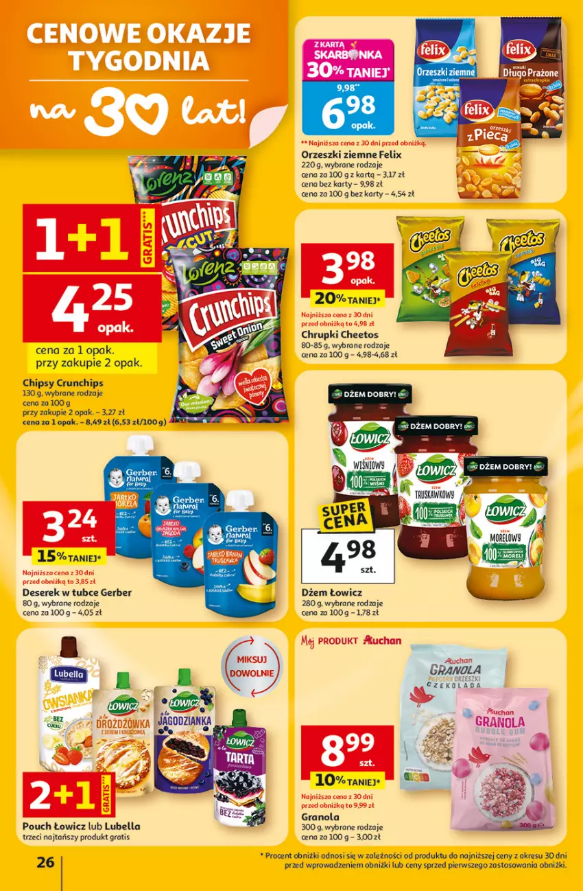 Gazetka promocyjna Auchan - 30 Lat Hipermarket - ważna 05.03 do 11.03.2026 - strona 26 - produkty: Bell, Bella, Cheetos, Chipsy, Chrupki, Crunchips, Czekolada, Deser, Dżem, Felix, Gerber, Gra, Granola, Jagodzianka, Lubella, Orzeszki, Orzeszki ziemne, Ser, Serek