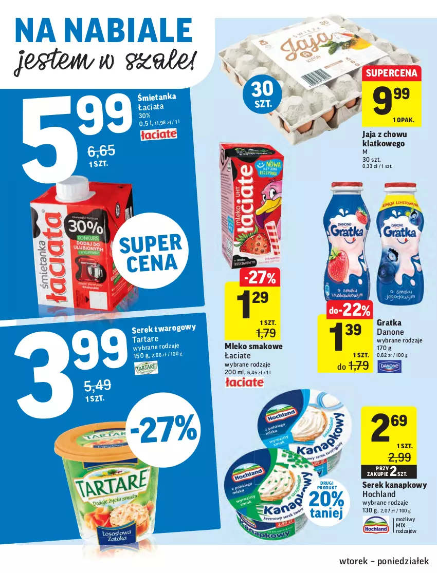 Gazetka promocyjna Intermarche - Gazetka promocyjna - ważna 13.07 do 19.07.2021 - strona 22 - produkty: Danone, Gra, Hochland, Jaja, Mleko, Mleko smakowe, Ser, Serek, Serek kanapkowy, Szal, Tarta, Tartare