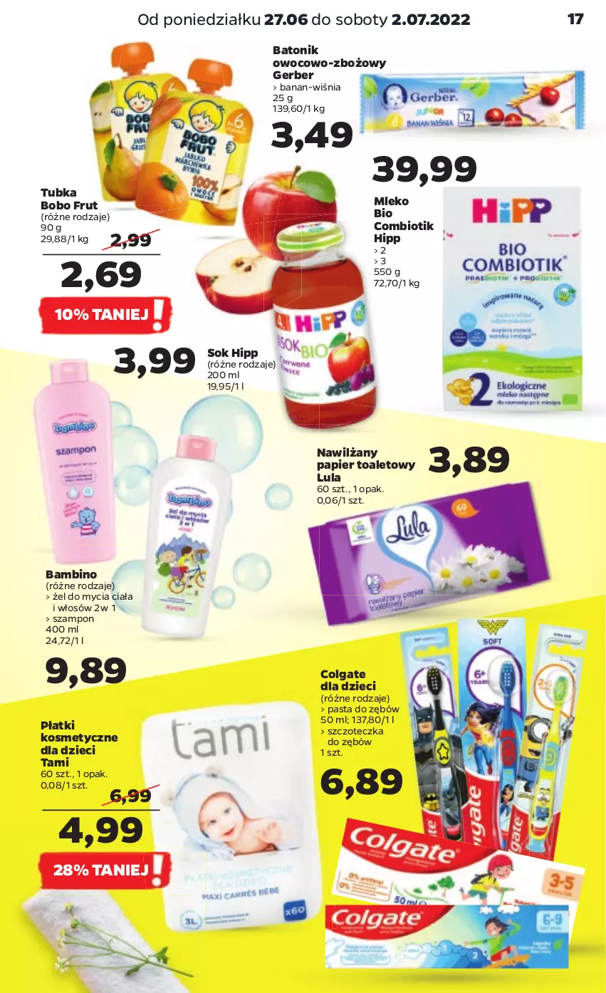 Gazetka promocyjna Netto - Gazetka spożywcza 27.06-02.07 - ważna 27.06 do 02.07.2022 - strona 17 - produkty: Baton, Colgate, Dzieci, Gerber, HiPP, LG, Mleko, Nawilżany papier, Papier, Papier toaletowy, Pasta do zębów, Płatki kosmetyczne, Sok, Szampon, Szczoteczka, Szczoteczka do zębów, Tonik