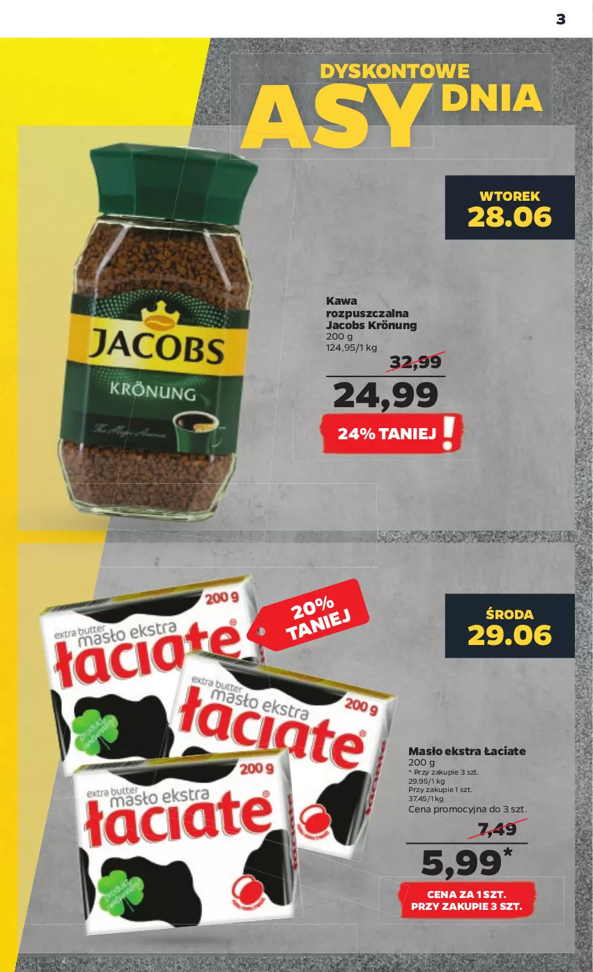 Gazetka promocyjna Netto - Gazetka spożywcza 27.06-02.07 - ważna 27.06 do 02.07.2022 - strona 3 - produkty: Jacobs, Jacobs Krönung, Kawa, Kawa rozpuszczalna, Masło