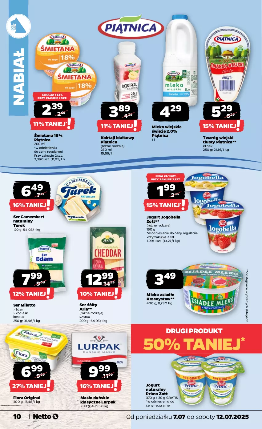 Gazetka promocyjna Netto - Od Poniedziałku - ważna 07.07 do 12.07.2025 - strona 10 - produkty: Bell, Bella, Camembert, Edam, Flora, Gin, Gra, Jogobella, Jogurt, Jogurt naturalny, Lurpak, Masło, Mleko, Mleko zsiadłe, Piątnica, Podlaski, Ser, Twaróg, Zott