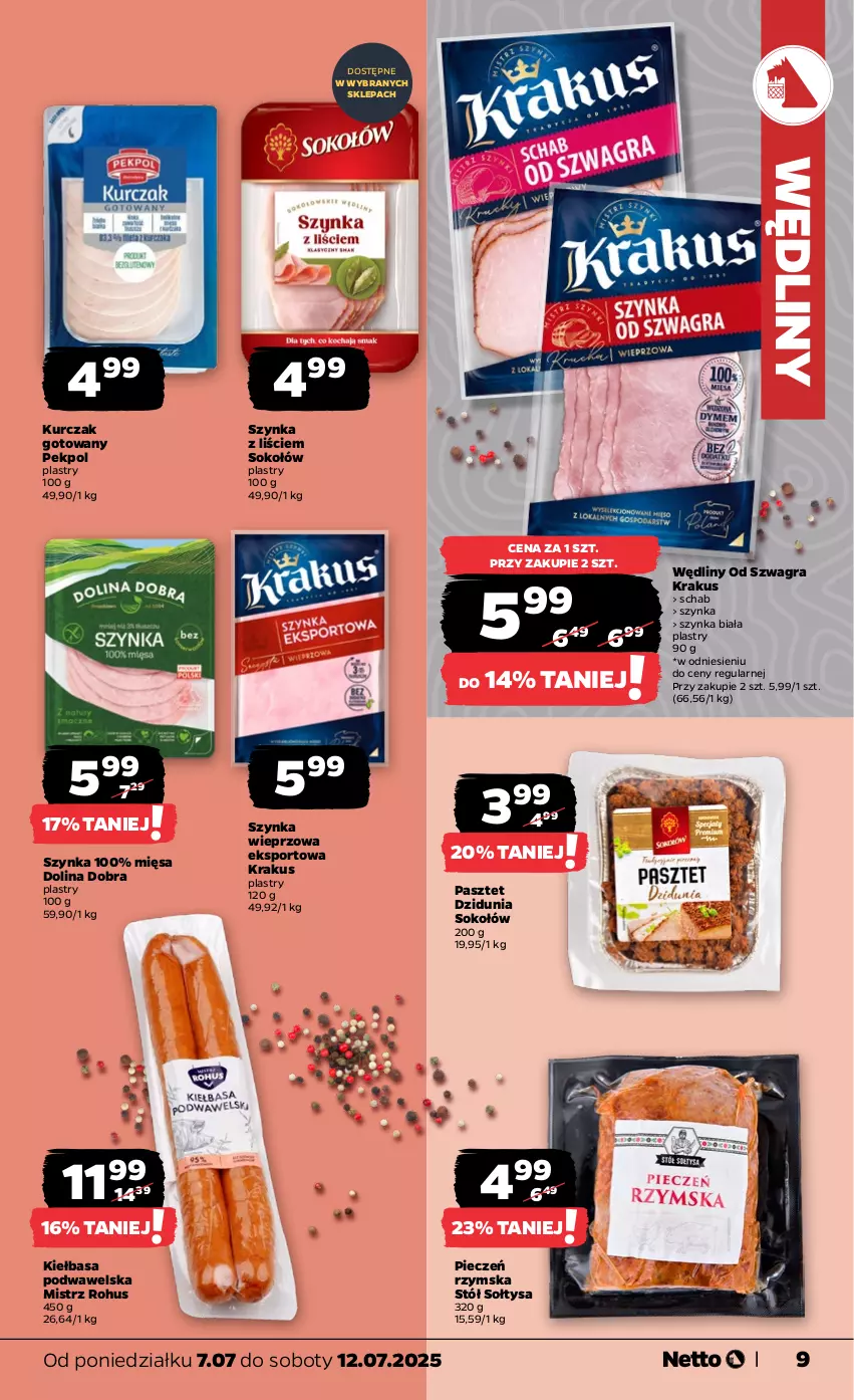 Gazetka promocyjna Netto - Od Poniedziałku - ważna 07.07 do 12.07.2025 - strona 9 - produkty: Gra, Kiełbasa, Kiełbasa podwawelska, Krakus, Kurczak, Kurczak gotowany, Pasztet, Pekpol, Piec, Pieczeń rzymska, Por, Sok, Sokołów, Sport, Stół, Szynka, Szynka biała, Szynka wieprzowa, Wawel