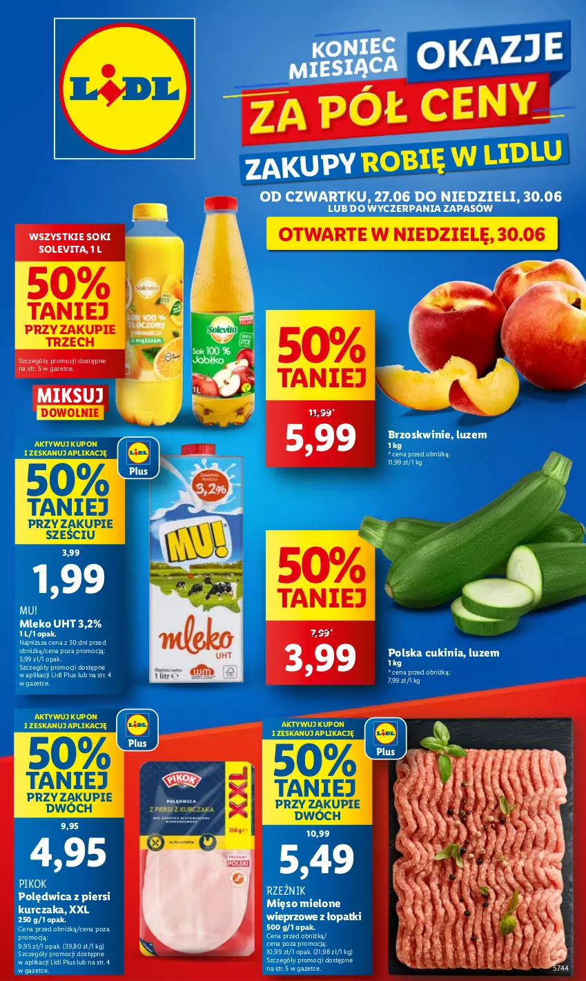 Gazetka promocyjna Lidl - GAZETKA - ważna 27.06 do 30.06.2024 - strona 1 - produkty: Brzoskwinie, Kupiec, Kurczak, Masło, Mięso, Mięso mielone, Mleko, Piec, PIKOK, Pilos, Polędwica, Sok