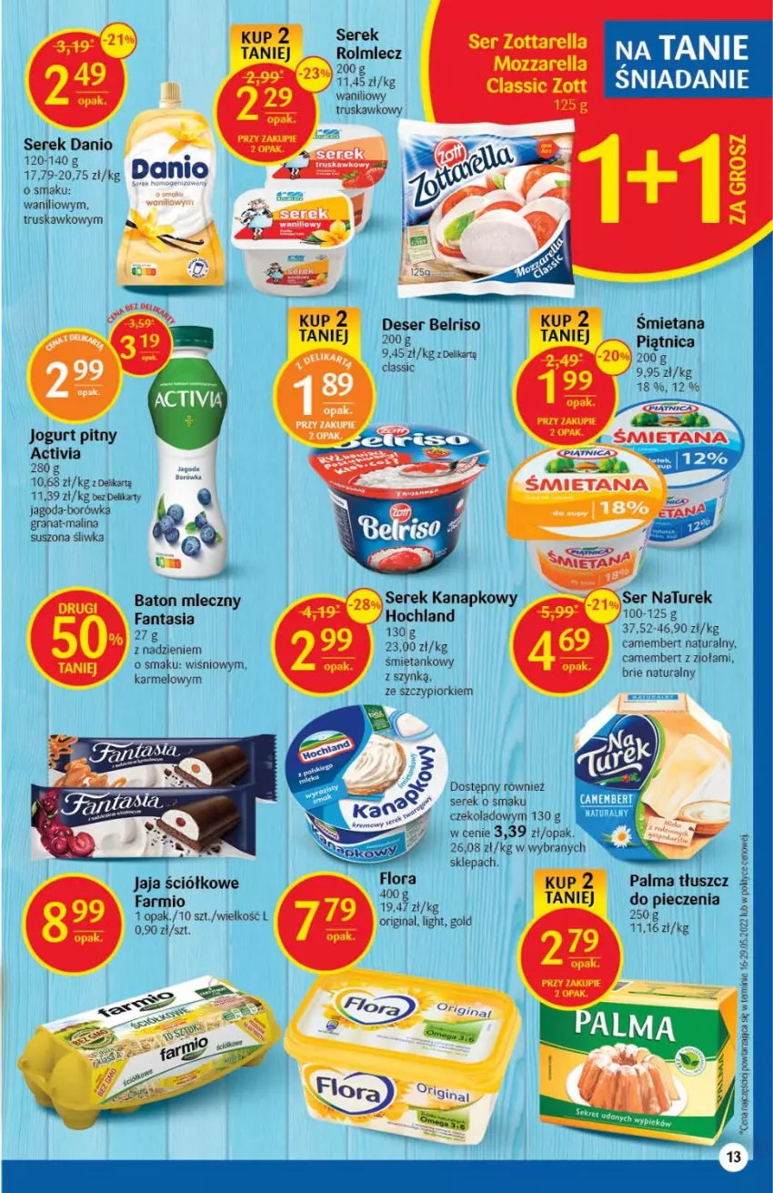 Gazetka promocyjna Delikatesy Centrum - Gazetka DC27 - ważna 14.07 do 20.07.2022 - strona 13 - produkty: Activia, Baton, Belriso, Borówka, Brie, Camembert, Danio, Deser, Fa, Fanta, Gin, Gra, Granat, Jaja, Jogurt, Jogurt pitny, Mozzarella, Palma, Piątnica, Piec, Ser, Serek, Zott, Zottarella