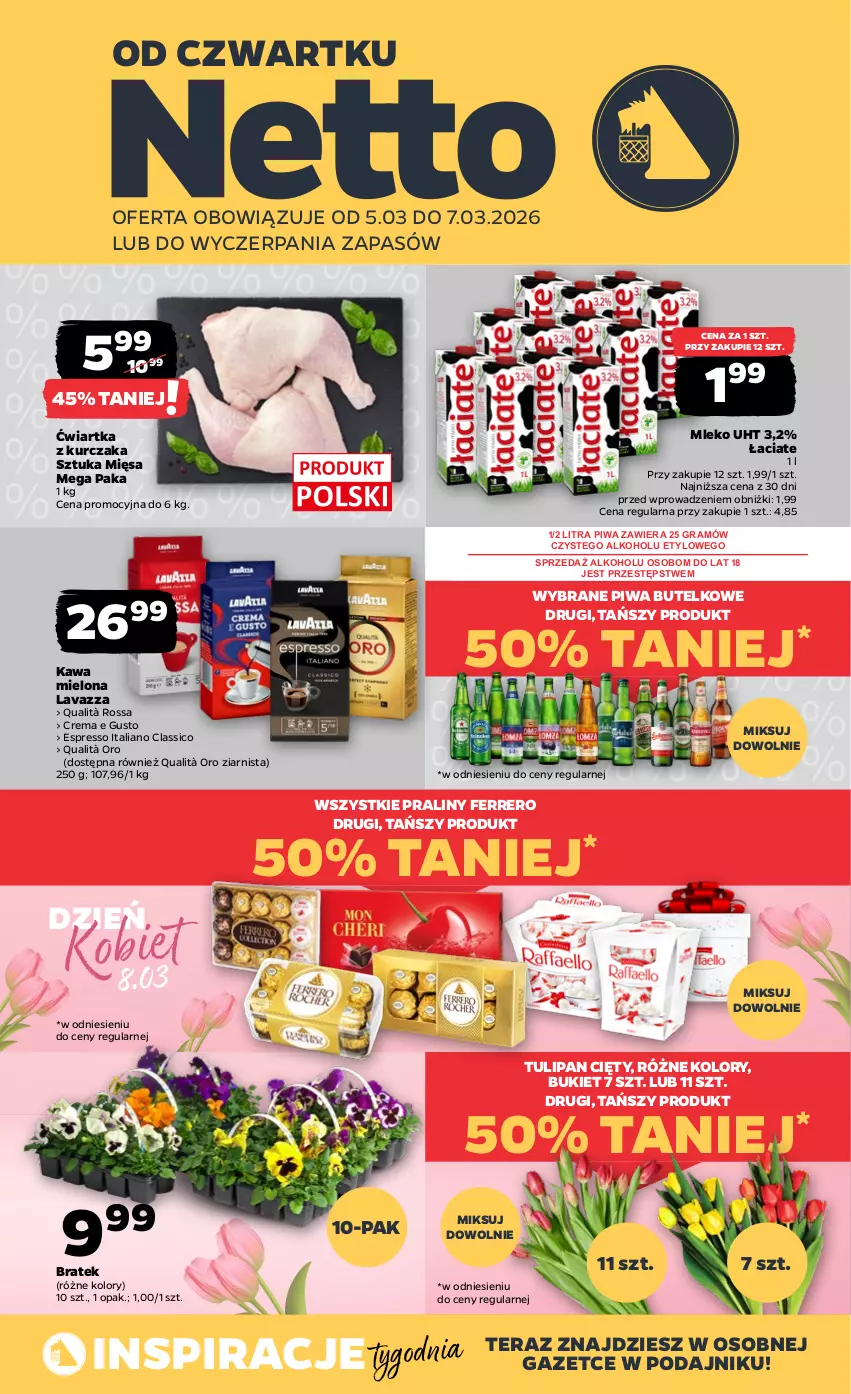 Gazetka promocyjna Netto - Od Czwartku - ważna 05.03 do 07.03.2026 - strona 1 - produkty: Bukiet, Ferrero, Gra, Kawa, Kawa mielona, Kurczak, Lavazza, Mleko, Piwa, Praliny, Tera, Tulipan