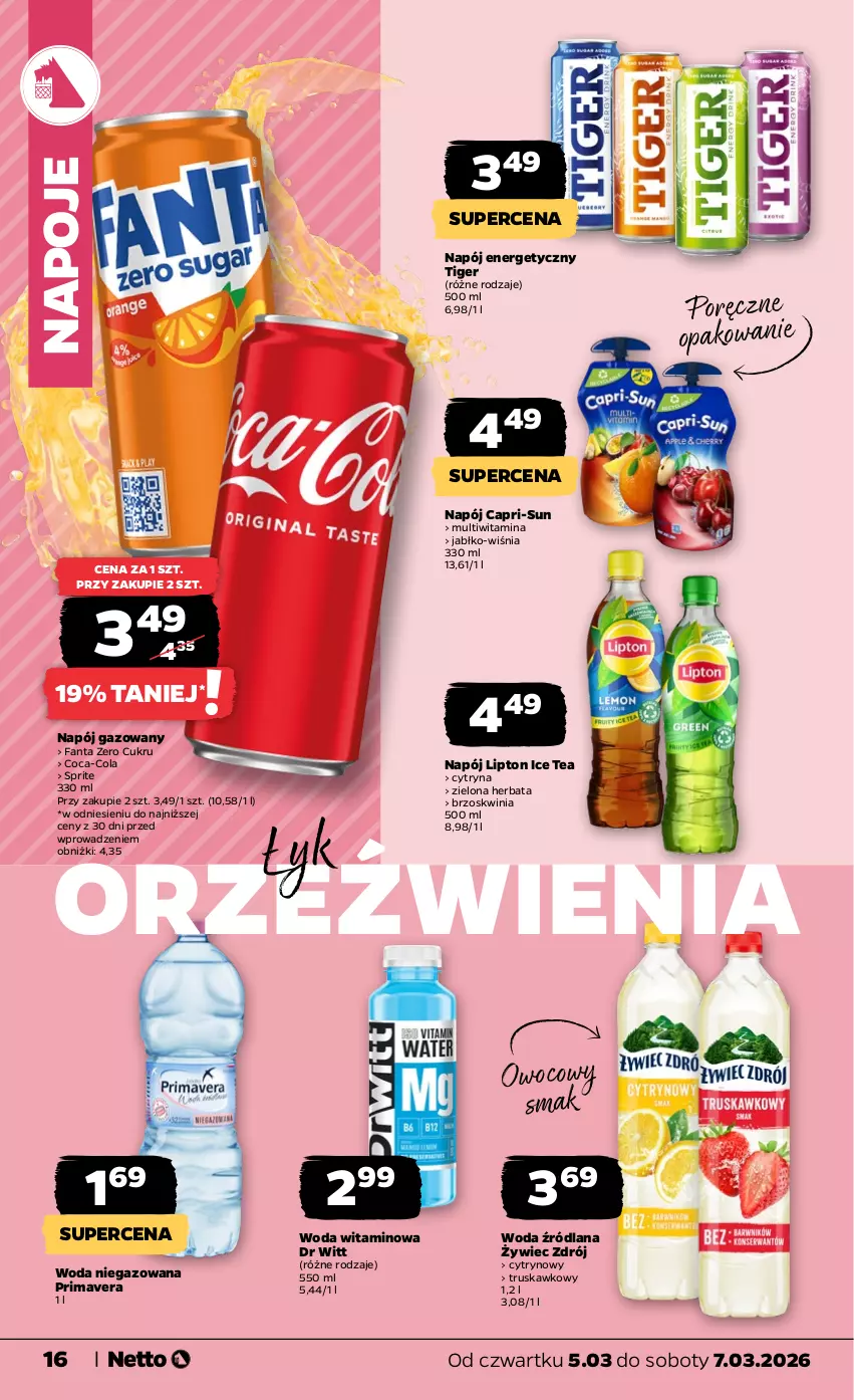 Gazetka promocyjna Netto - Od Czwartku - ważna 05.03 do 07.03.2026 - strona 16 - produkty: Coca-Cola, Fa, Fanta, Herbata, Ice tea, LANA, Lipton, Napój, Napój energetyczny, Napój gazowany, Napoje, Por, Prima, Primavera, Sprite, Tiger, Woda, Woda niegazowana