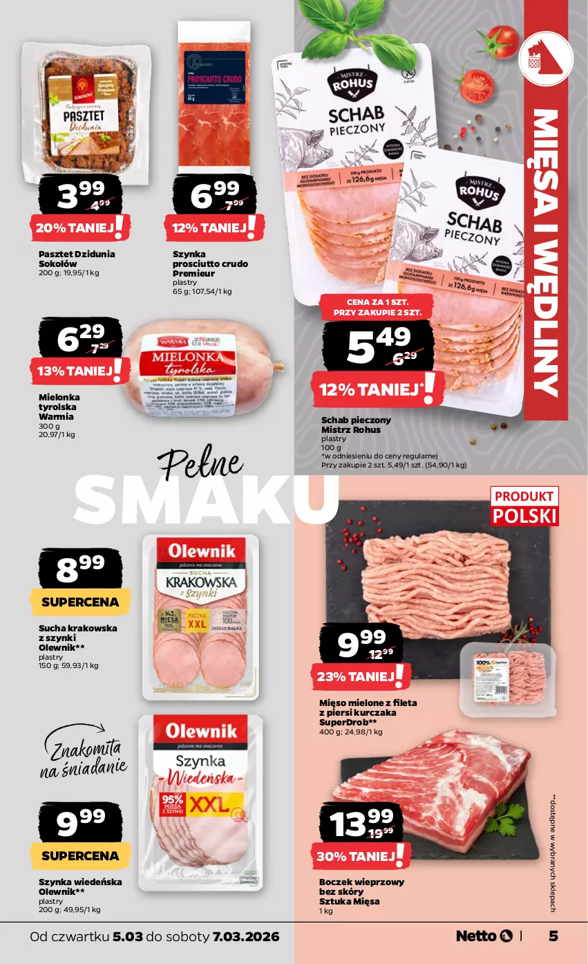 Gazetka promocyjna Netto - Od Czwartku - ważna 05.03 do 07.03.2026 - strona 5 - produkty: Boczek, Boczek wieprzowy, Kurczak, Mielonka tyrolska, Mięso, Mięso mielone, Olewnik, Pasztet, Piec, Prosciutto, Schab pieczony, Sok, Sokołów, Szynka