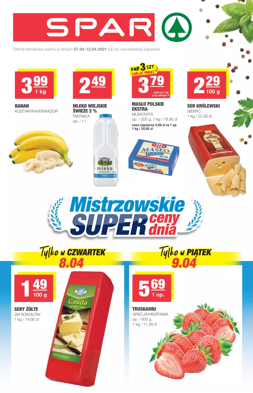 Gazetka promocyjna Spar - Express - ważna 07.04 do 13.04.2021 - strona 1 - produkty: Królewski, Mleko, Ser, Sok, Sokołów, Truskawki