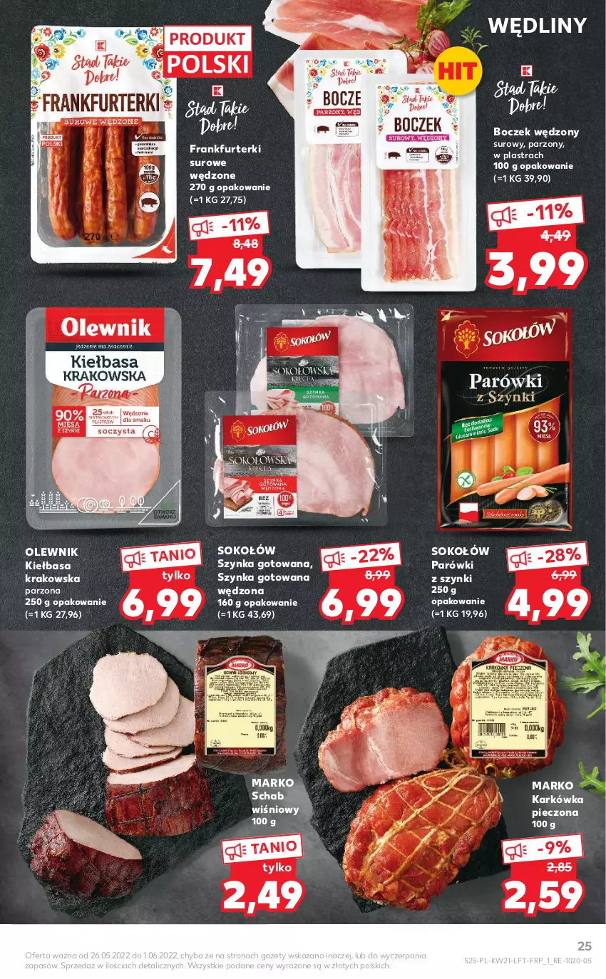 Gazetka promocyjna Kaufland - OFERTA TYGODNIA - ważna 26.05 do 01.06.2022 - strona 25 - produkty: Boczek, Frankfurterki, Kiełbasa, Kiełbasa krakowska, Olewnik, Parówki, Parówki z szynki, Piec, Sok, Sokołów, Szynka