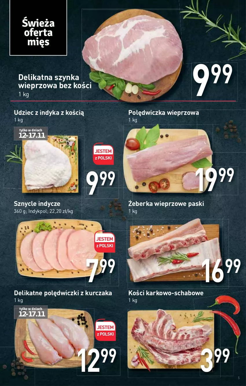 Gazetka promocyjna Stokrotka - Supermarket - ważna 10.11 do 17.11.2021 - strona 5 - produkty: Kurczak, Polędwiczka wieprzowa, Polędwiczki z kurczaka, Szynka, Szynka wieprzowa, Udziec z indyka