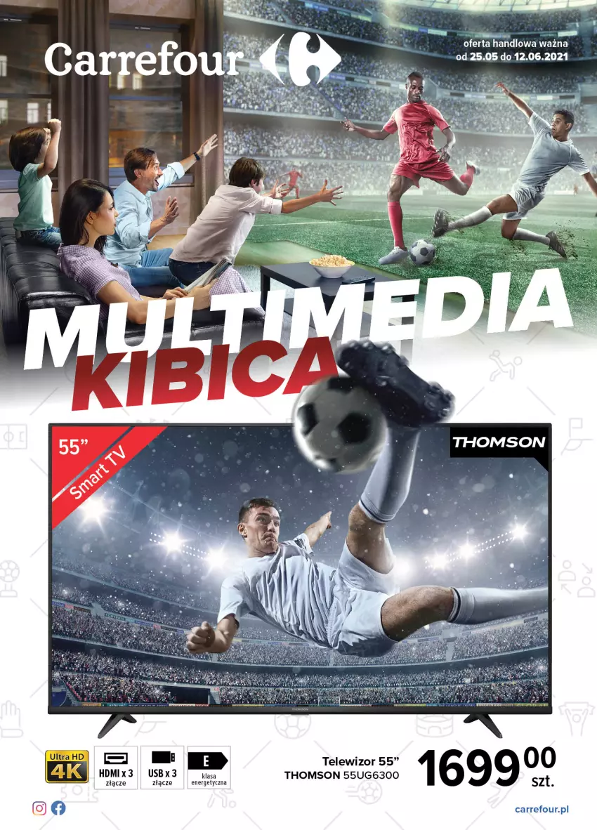 Gazetka promocyjna Carrefour - Gazetka Multimedia kibica - ważna 24.05 do 12.06.2021 - strona 1 - produkty: Telewizor, Thomson