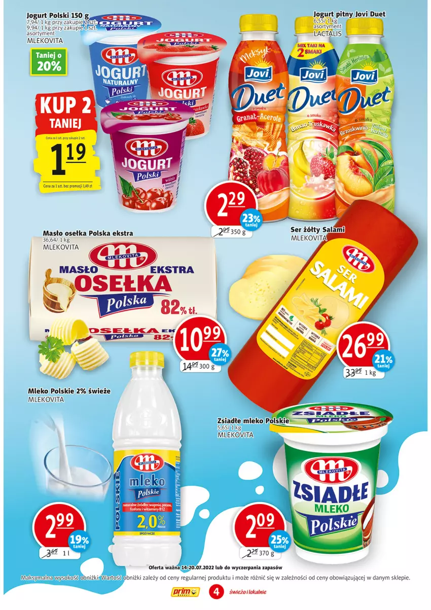 Gazetka promocyjna Prim Market - ważna 14.07 do 20.07.2022 - strona 4 - produkty: Jogurt, Jogurt pitny, Masło, Mleko, Mlekovita, Sok