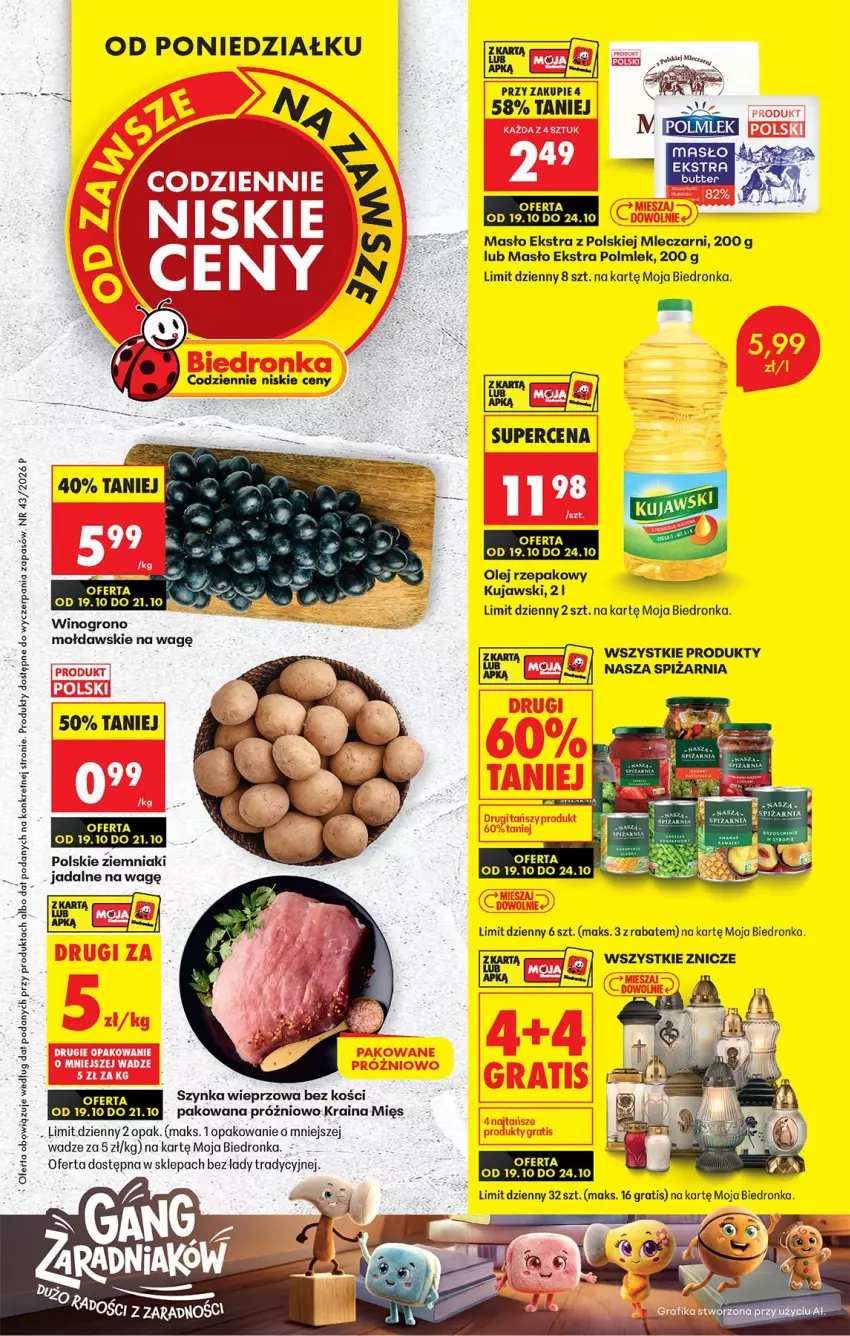 Gazetka promocyjna Biedronka - Od Poniedziałku - ważna 19.10 do 24.10.2026 - strona 1 - produkty: Gra, Kret, Kujawski, Masło, Olej, Olej rzepakowy, POLMLEK, Szynka, Szynka wieprzowa, Wino, Ziemniaki