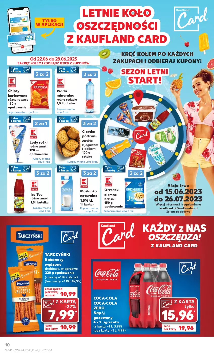 Gazetka promocyjna Kaufland - Gazetka tygodnia - ważna 22.06 do 28.06.2023 - strona 10 - produkty: Chipsy, Coca-Cola, Ice tea, Jabłka, Jogurt, Kabanos, Lody, Maślanka, Napój, Napój gazowany, Orzeszki, Orzeszki ziemne, Tarczyński, Woda, Woda mineralna