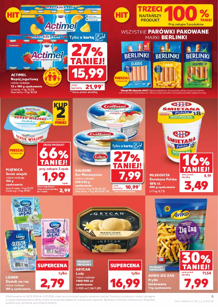 Gazetka promocyjna Kaufland - Gazetka tygodnia - ważna 26.02 do 04.03.2026 - strona 9 - produkty: Actimel, Berlinki, Frytki, Galbani, Gry, Jogurt, Lisner, Lody, Mascarpone, Mleko, Mlekovita, Napój, Napój jogurtowy, Parówki, Piątnica, Por, Ser, Serek, Serek wiejski, Waga