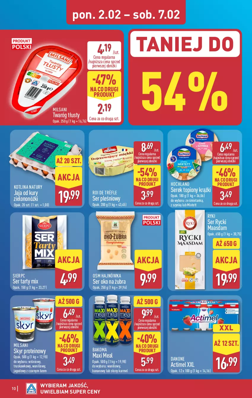 Gazetka promocyjna Aldi - Pełna oferta - ważna 02.02 do 07.02.2026 - strona 10 - produkty: Actimel, Bakoma, Danone, Hochland, Jaja, Kotlin, Maasdam, Ser, Ser pleśniowy, Serek, Top, Twaróg, Twaróg tłusty