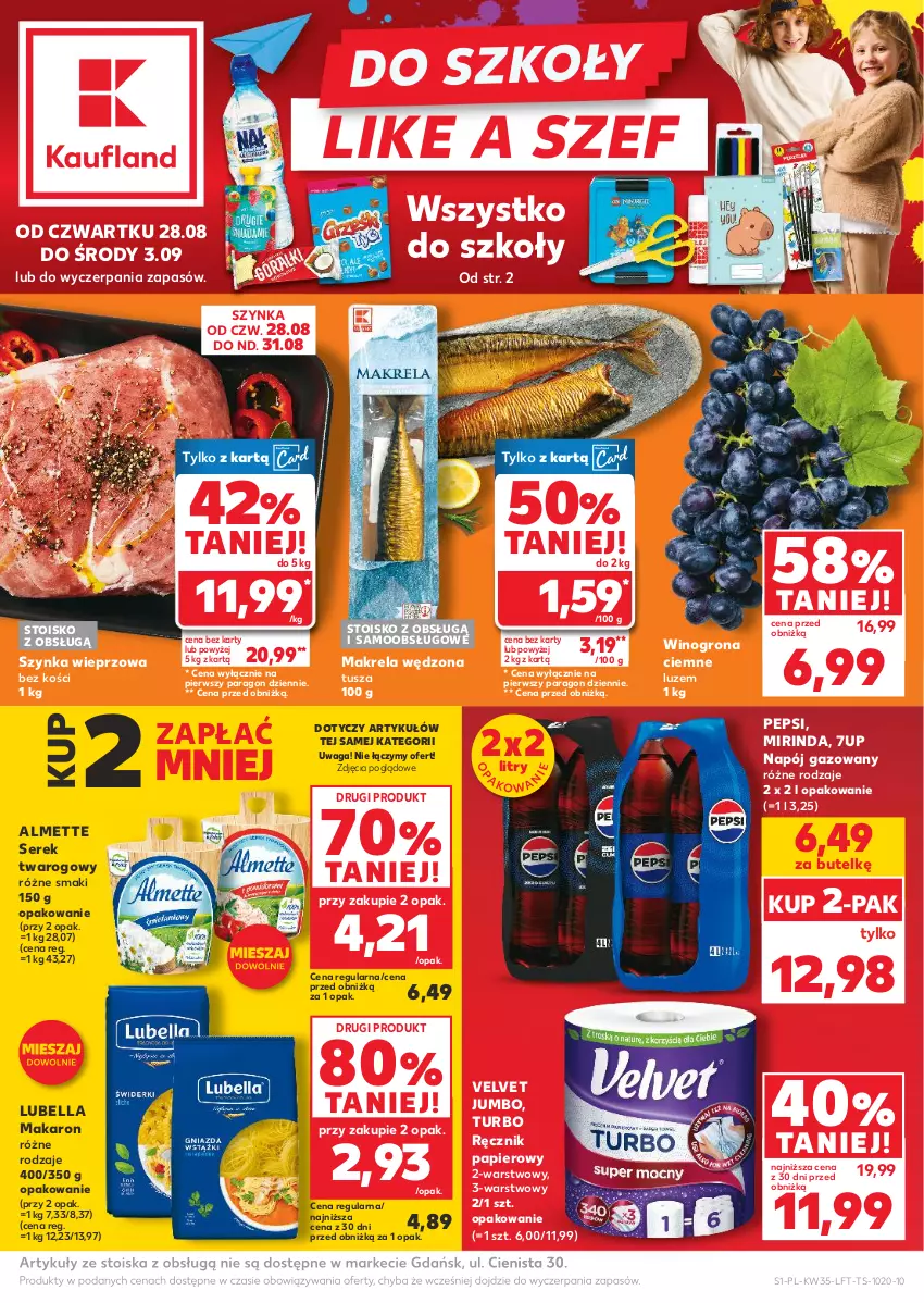 Gazetka promocyjna Kaufland - Gazetka tygodnia - ważna 28.08 do 03.09.2025 - strona 1 - produkty: 7up, Almette, Bell, Bella, Lubella, Makaron, Mirinda, Napój, Napój gazowany, Papier, Pepsi, Ręcznik, Ser, Serek, Serek twarogowy, Szynka, Szynka wieprzowa, Tusz, Velvet, Waga, Wino, Winogrona