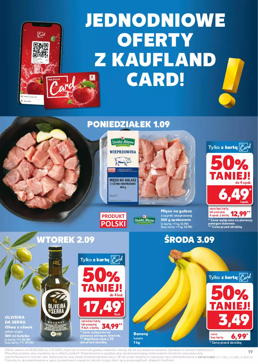 Gazetka promocyjna Kaufland - Gazetka tygodnia - ważna 28.08 do 03.09.2025 - strona 19 - produkty: Banany, Gin, Mięso, Mięso na gulasz, Oliwa, Oliwa z oliwek, Rama, Ser, Sok