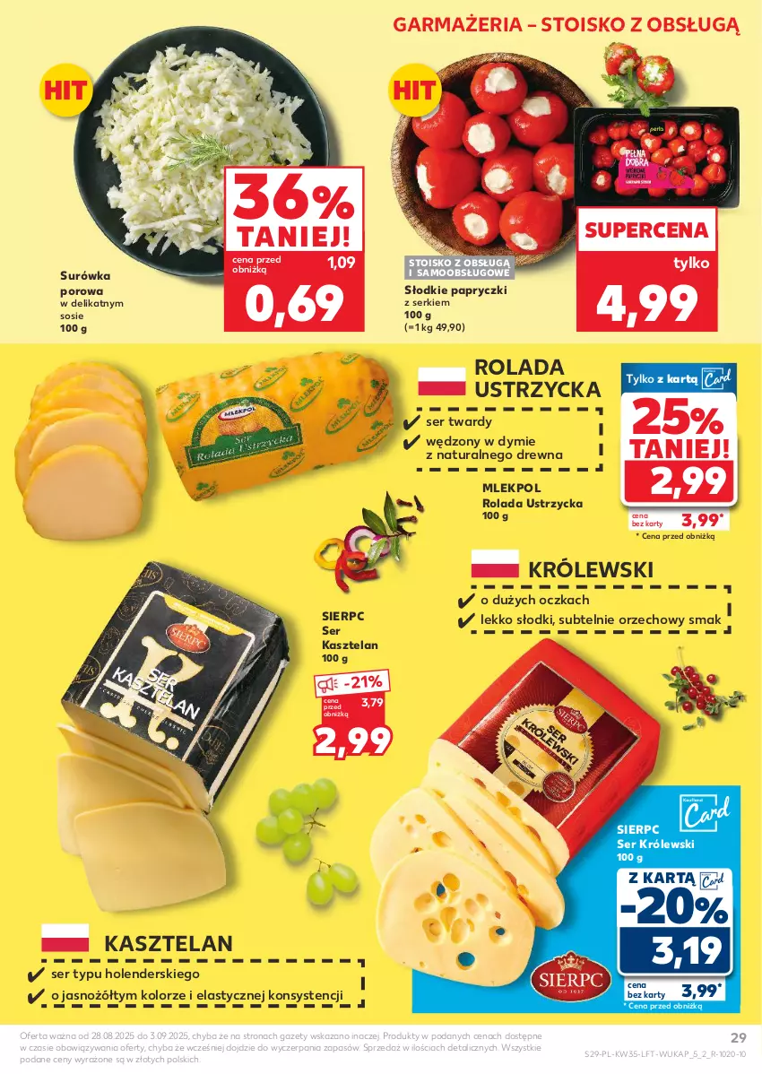 Gazetka promocyjna Kaufland - Gazetka tygodnia - ważna 28.08 do 03.09.2025 - strona 29 - produkty: Kasztelan, Królewski, Noż, Por, Rolada, Rolada Ustrzycka, Ser, Ser Kasztelan, Sos, Surówka